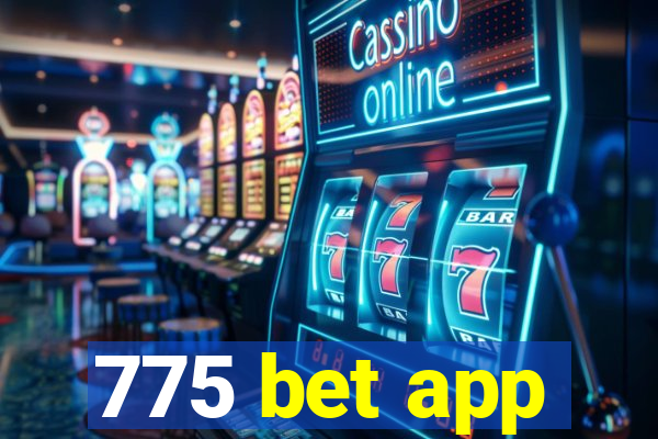 775 bet app